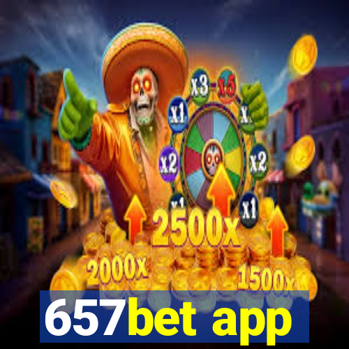 657bet app